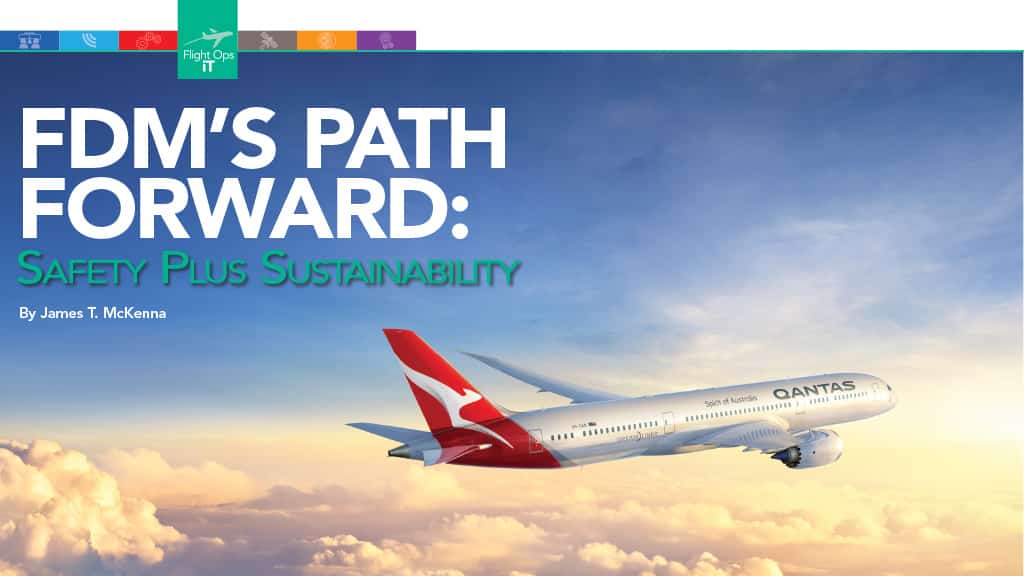 FDM’S PATH FORWARD: SAFETY PLUS SUSTAINABILITY