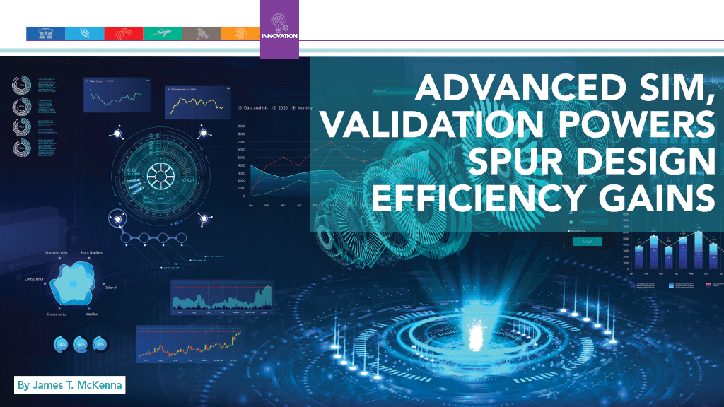 Advanced Sim, Validation Powers Spur Design Efficiency Gains