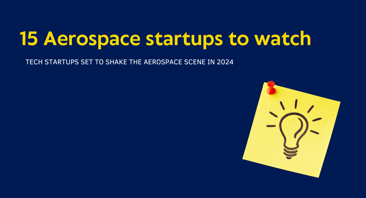 15 Promising aerospace startups to watch