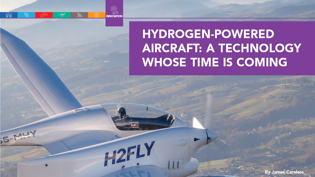 Hydrogen-Powered Aircraft: A Technology Whose Time Is Coming