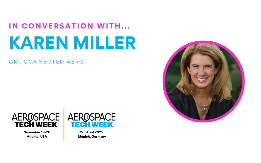 Unlocking MRO capacity through digitalisation with Karen Miller, GM, Connected Aero